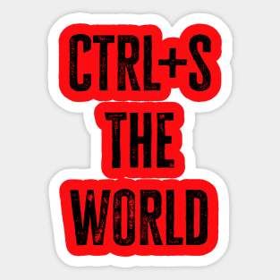 ctrl+s the world (light) Sticker